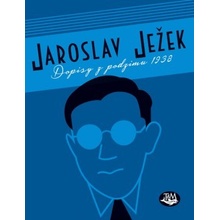 Dopisy z podzimu 1938 - Jaroslav Ježek CZ