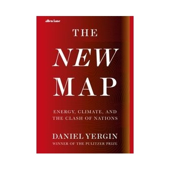 The New Map - Daniel Yergin