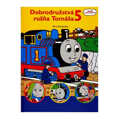 Tomáš a jeho kamaráti - Dobrodružstvá rušňa Tomáša 5