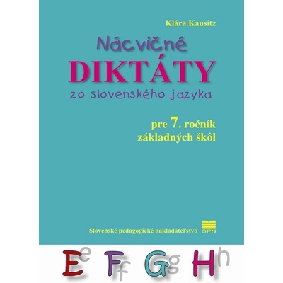 Nácvičné diktáty zo SJ pre 7. ročník ZŠ, 3. vydanie