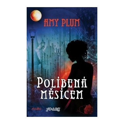 Políbená měsícem - Amy Plum