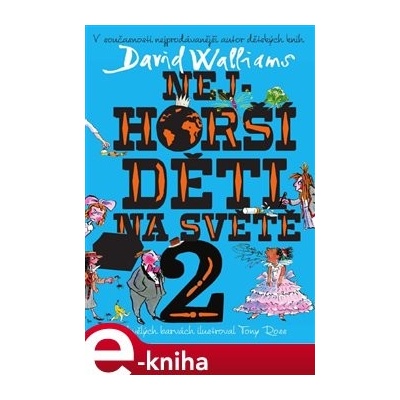 Nejhorší děti na světě 2 - David Walliams