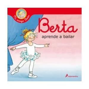 Berta aprende a bailar (Mi amiga Berta) | Liane Schneider (2021)