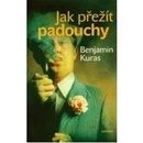 Jak přežít padouchy - Benjamin Kuras