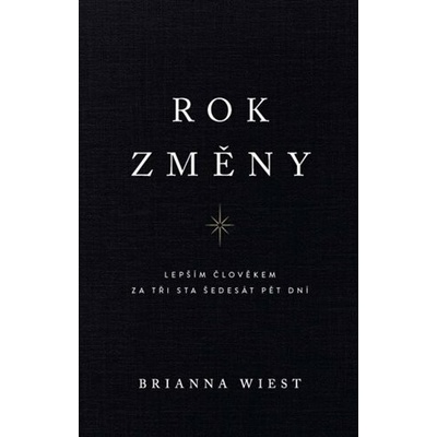 Rok změny - Lepším člověkem za tři sta šedesát pět dní
