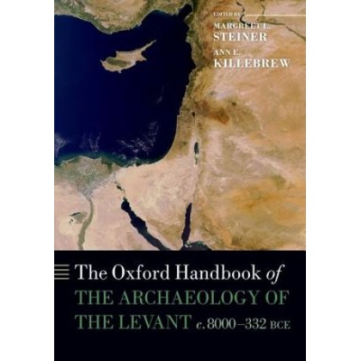 Oxford Handbook of the Archaeology of the Levant | Margreet L. Steiner