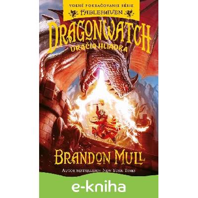 DragonwatchDračia hliadka - Brandon Mull