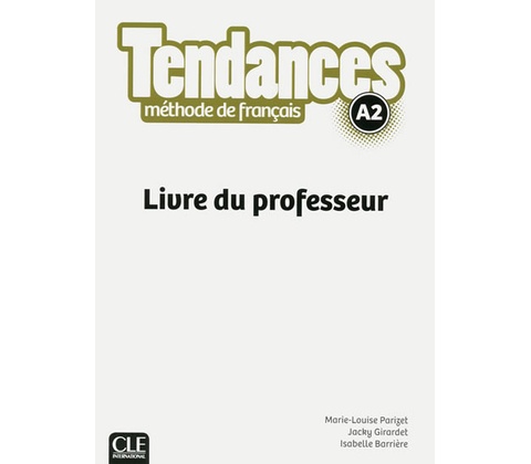 Tendances A2: Livre du professeur