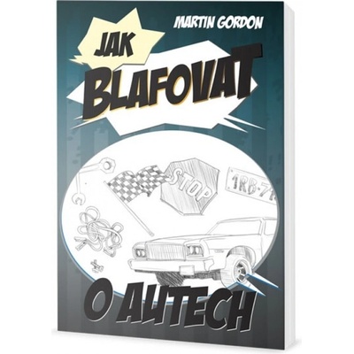 Jak blafovat o autech