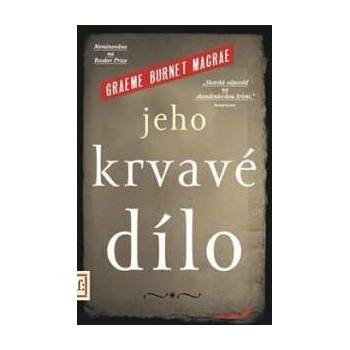 Jeho krvavé dílo