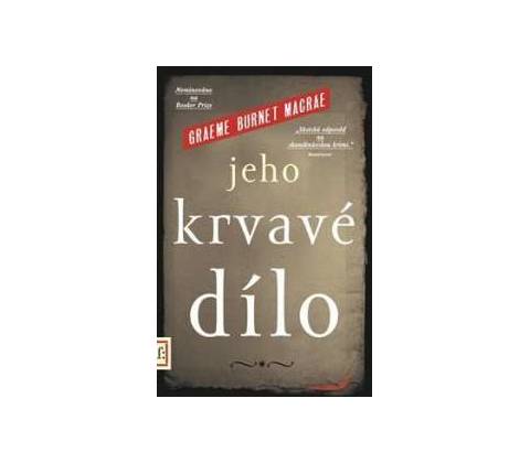 Jeho krvavé dílo