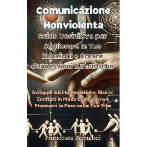 Comunicazione Nonviolenta | Francesca Bernabei (2024)