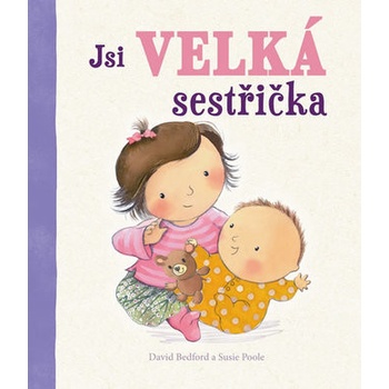 Jsi velká sestřička -