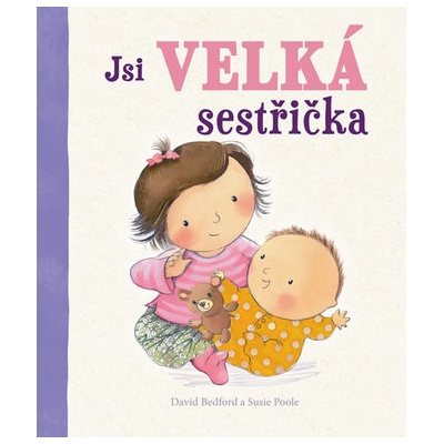 Jsi velká sestřička -