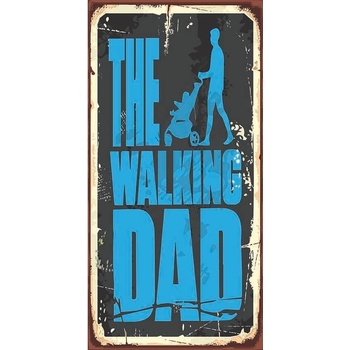 Ceduľa The Walking Dad