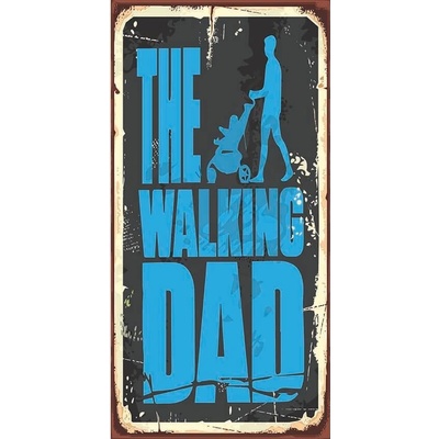 Ceduľa The Walking Dad
