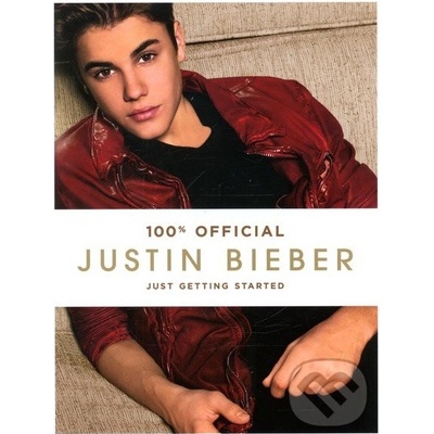 Just Getting Started - Justin Bieber
