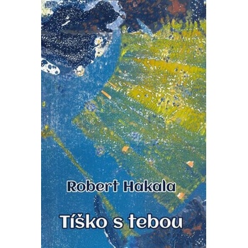 Tíško s tebou