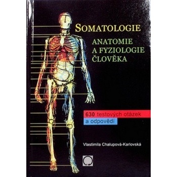 Somatologie Anatomie a fyziol. Člověka