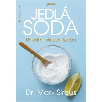 Jedlá soda - Unikátní přírodní léčba - Sircus Mark