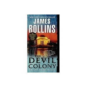 Devil Colony | James Rollins (ISBN: 9780061785658)