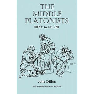 Middle Platonists | John Dillion, John Dillon (ISBN: 9780801483165)