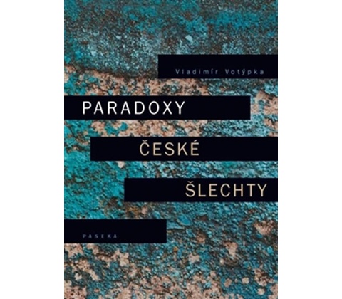 Paradoxy české šlechty