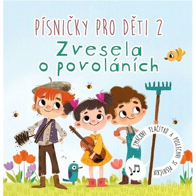 Písničky pro děti 2. Zvesela o povoláních Edika