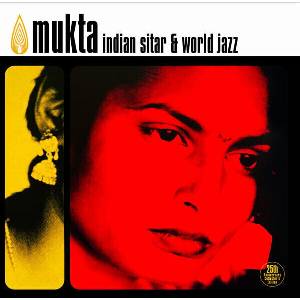 Mukta - Indian sitar & world jazz (25th anniversary collector's edition) (LP) (3521381590302)