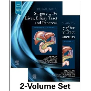 Blumgart's Surgery of the Liver, Biliary Tract and Pancreas, 2-Volume Set | William R. Jarnagin (ISBN: 9780323697842)