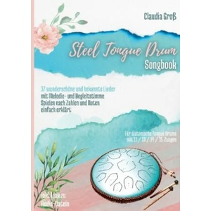 Steel Tongue Drum Songbook | Claudia Groß (ISBN: 9783756220861)