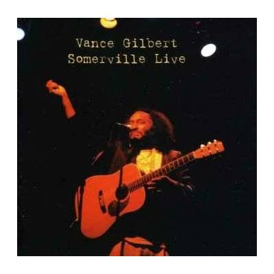 Vance Gilbert - Somerville Live 1999 CD