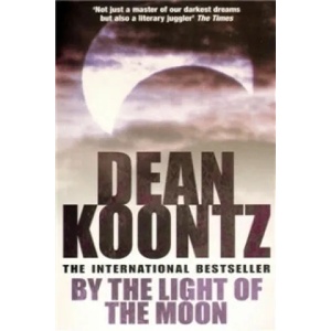 By the Light of the Moon | Dean Koontz (ISBN: 9780755342525)