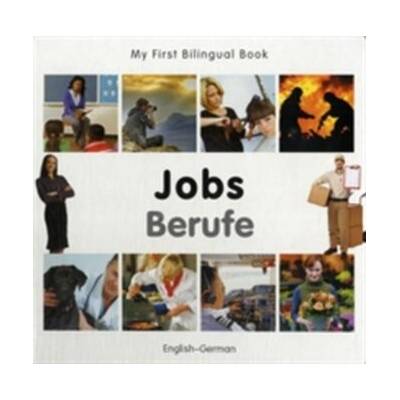 My First Bilingual Book - Jobs: English-German