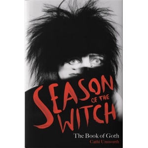 Season of the Witch | Cathi Unsworth (ISBN: 9781788706278)