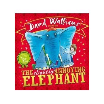 The Slightly Annoying Elephant David Walliams, Tony Ross
