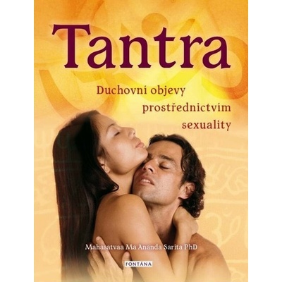 Tantra: Duchovní objevy prostřednictvím sexuality
