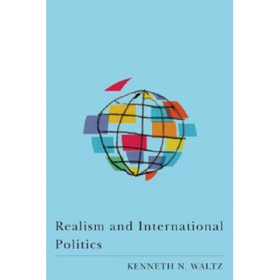 Realism and International Politics | Kenneth Waltz