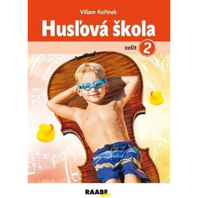 Husľová škola zošiť 2 - Viliam Kořínek; Alžbeta Ševečková