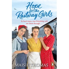 Hope for the Railway Girls Thomas Maisie