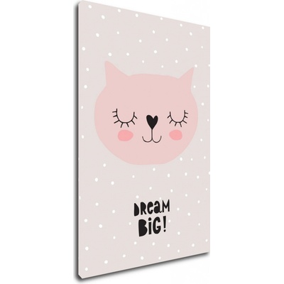 Impresi Obraz Kočička Dream Big - 20 x 30 cm