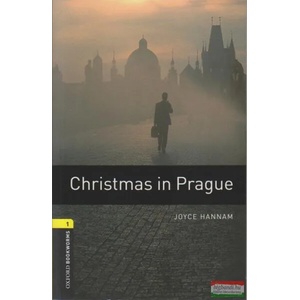 Oxford Bookworms Library: Christmas in Prague: Level 1: 400-Word | Joyce Hannam (2008)