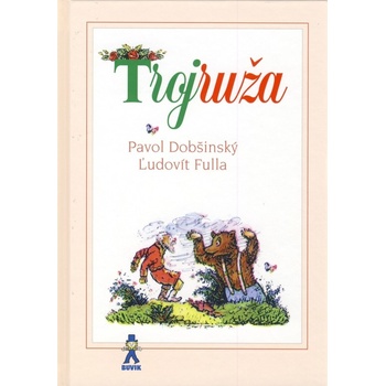 Pavol Dobšinský - Trojruža