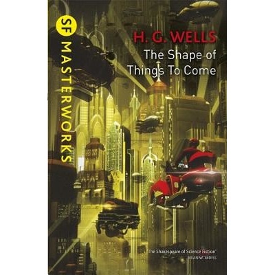 Shape Of Things To Come Wells H. G.