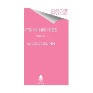 It's in His Kiss | JULIA QUINN (ISBN: 9780063141292)