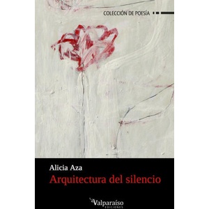 ARQUITECTURA DEL SILENCIO | AZA, ALICIA (2017)