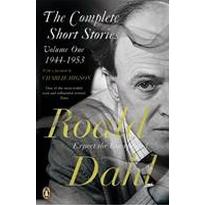 Complete Short Stories Volume One 1944-1953 – Dahl Roald