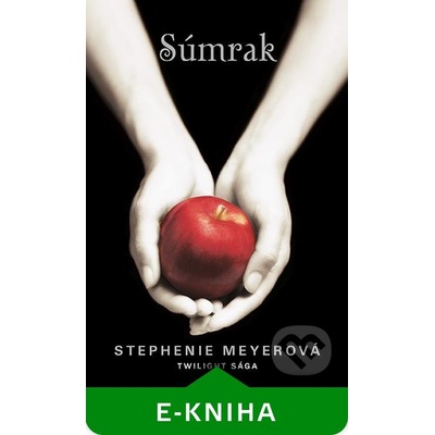 Súmrak - Stephenie Meyerová
