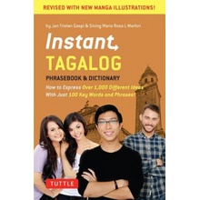 Instant Tagalog - How to Express Over 1,000 Different Ideas with Just 100 Key Words and Phrases!