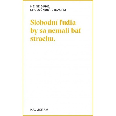 Spoločnosť strachu - Heinz Bude